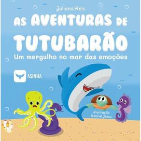 As aventuras de Tutubarão - Um mergulho no mar das emoções