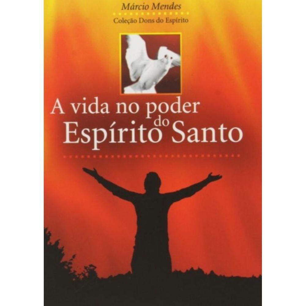Vida No Poder Do Espirito Santo, A