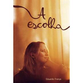 Escolha, A