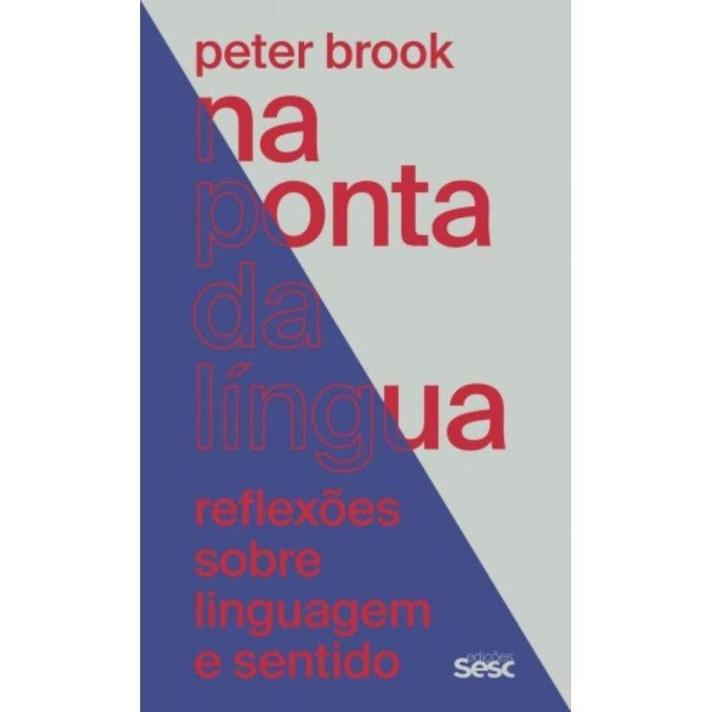 Na Ponta Da Língua - Reflexões Sobre Linguagem E Sentido