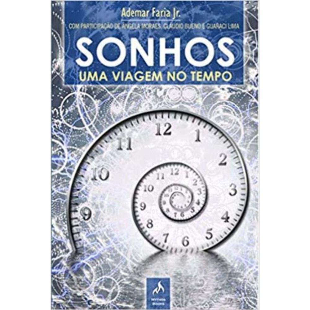 Sonhos: Uma Viagem No Tempo