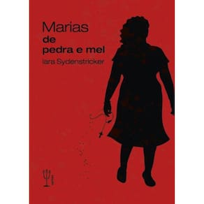 Marias de pedra e mel