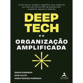 Deep Tech E A Organização Amplificada