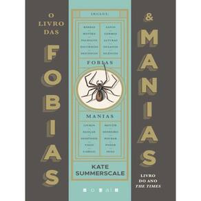 O Livro Das Fobias & Manias