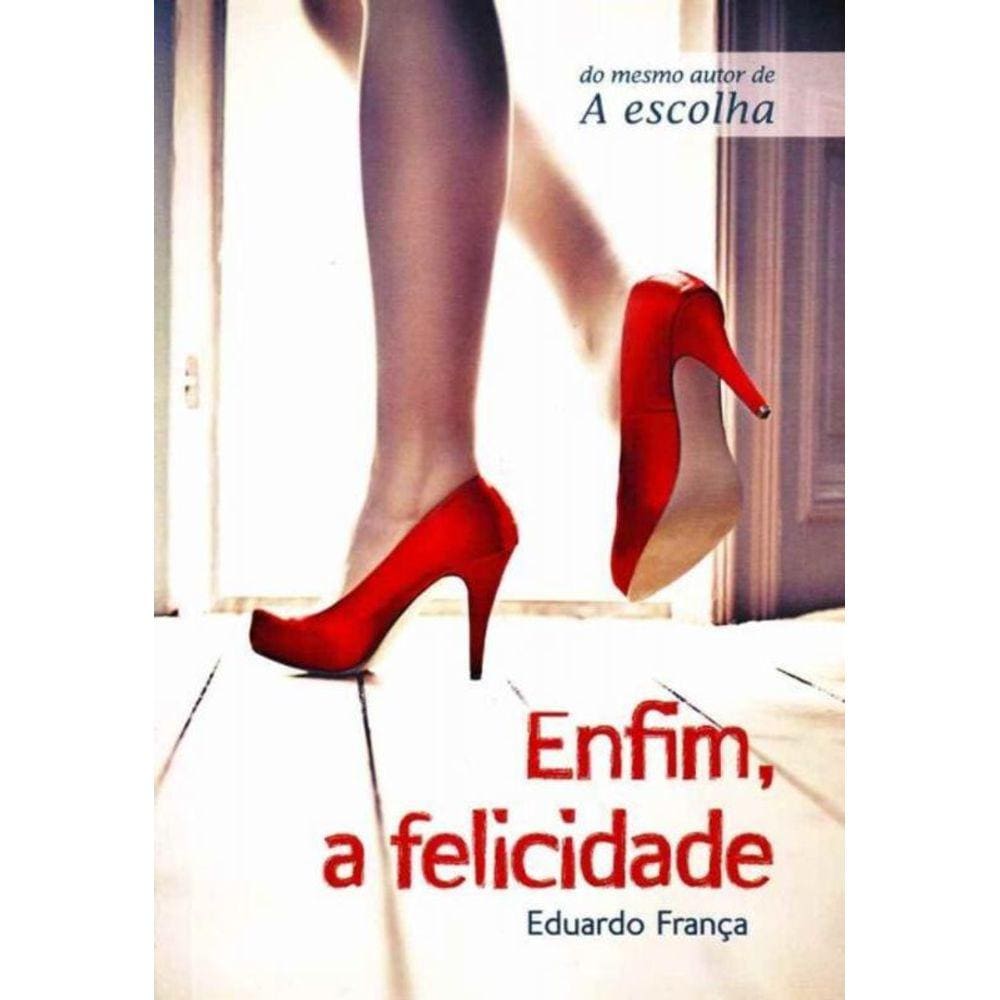 Enfim, a Felicidade