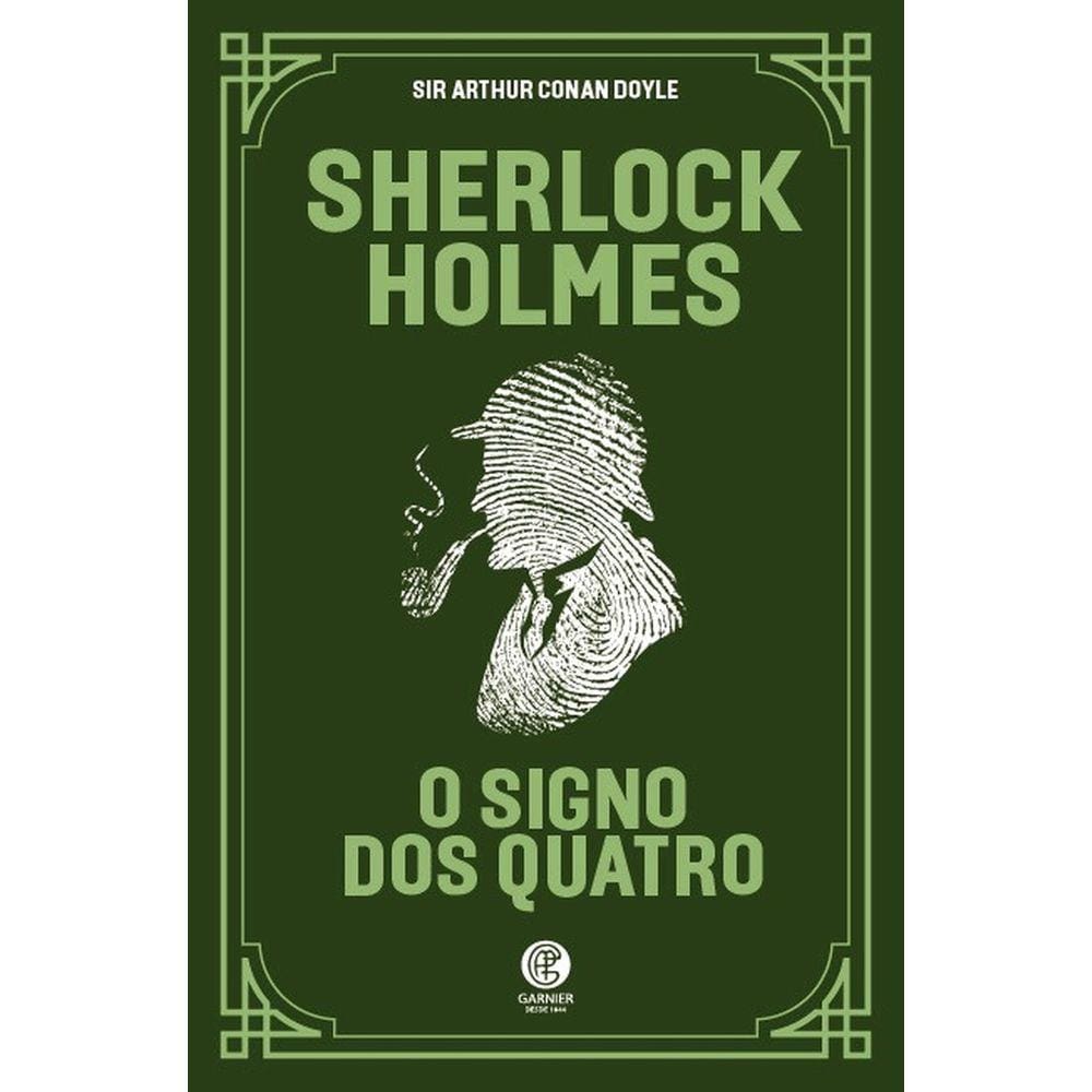 Sherlock Holmes - O Signo dos Quatro - Arthur Cona Doyle