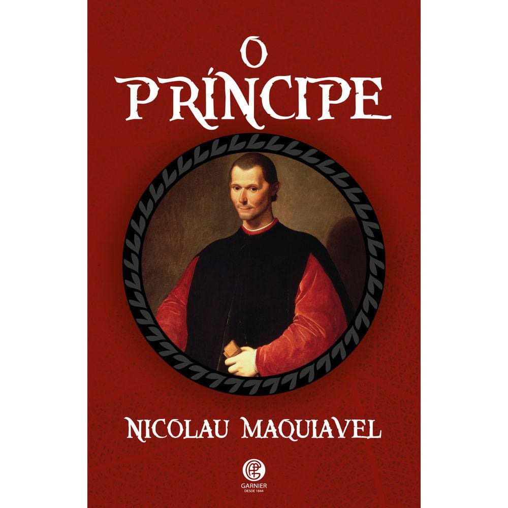 O Príncipe - Nicolau Maquiavel