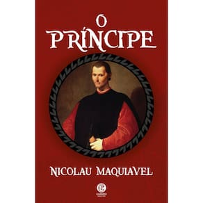 O Príncipe - Nicolau Maquiavel