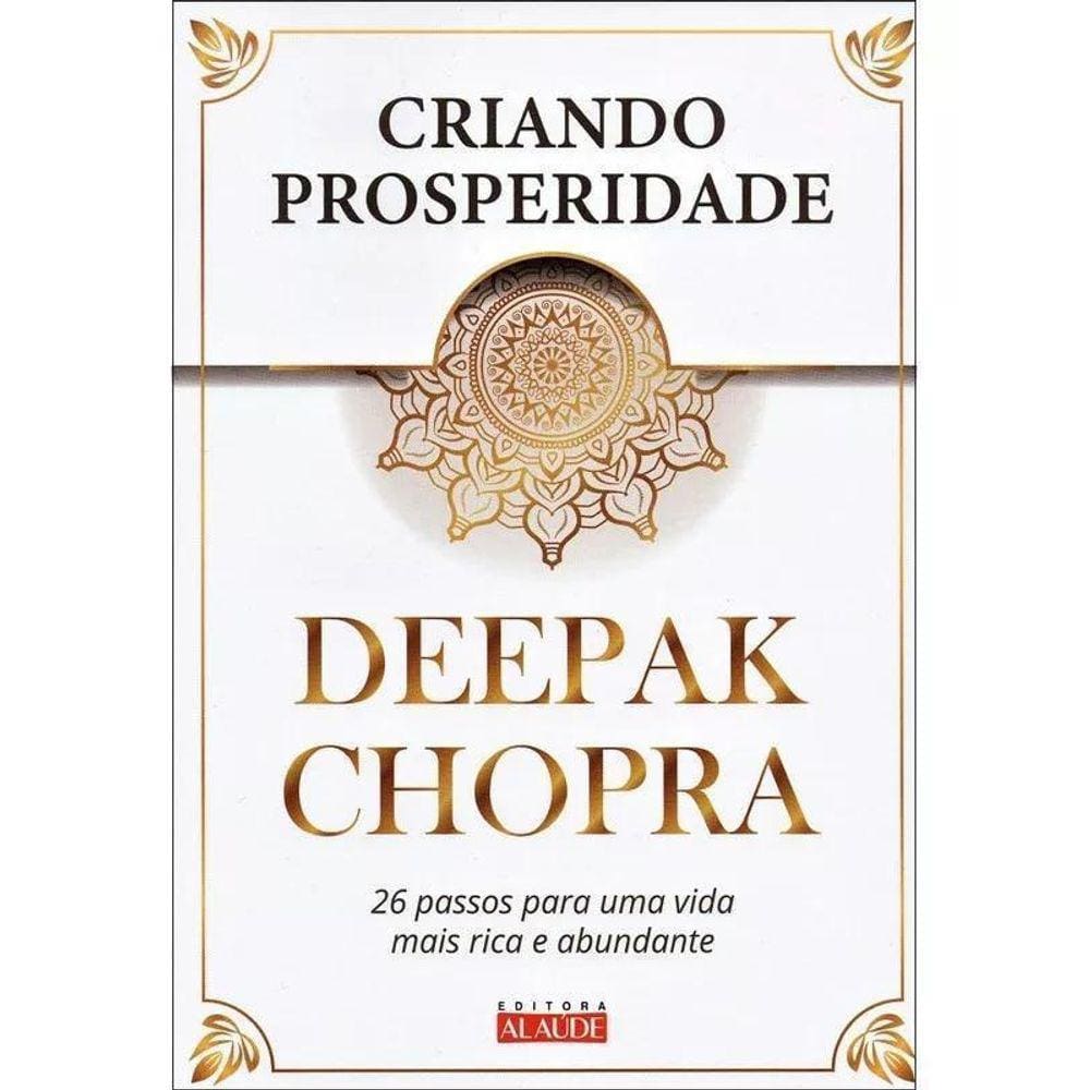 Livro Criando Prosperidade Deepak Chopra Editora Alaúde