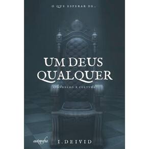 Um Deus qualquer: evangelho X cultura