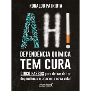 Ah! Dependência Química Tem Cura
