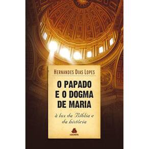 O Papado E O Dogma De Maria
