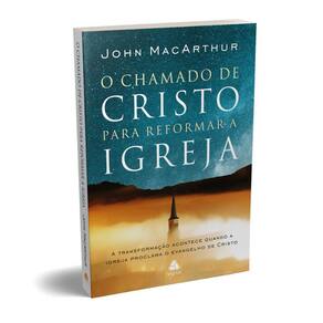 O Chamado De Cristo Para Reformar A Igreja