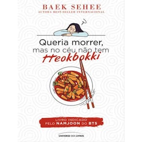 Queria Morrer, Mas No Céu Não Tem Tteokbokki