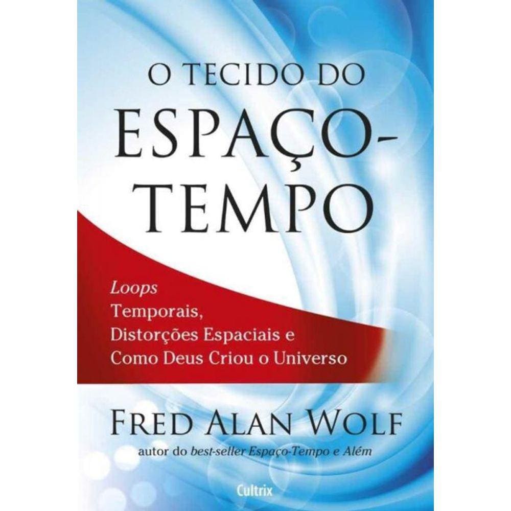 Tecido do Espaço-tempo, O