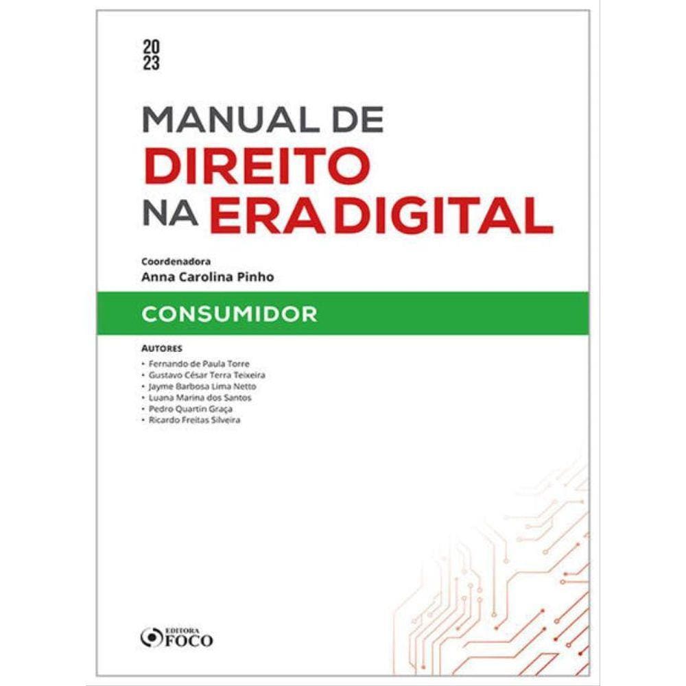 Manual De Direito Na Era Digital: Consumidor - 1ª Ed - 2023