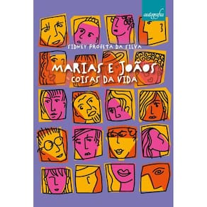 Marias e Joãos: coisas da vida