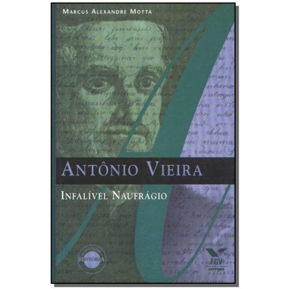 Antônio Vieira: Infalível Naufrágio