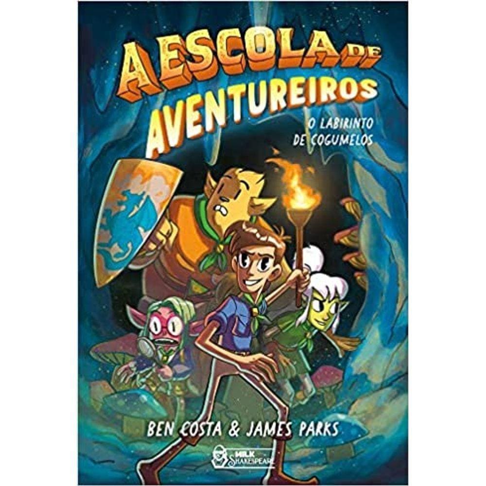 A Escola De Aventureiros