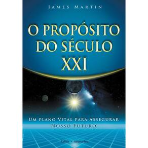 O Propósito do Século XXI