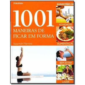 Mil e uma Maneiras de Ficar em Forma