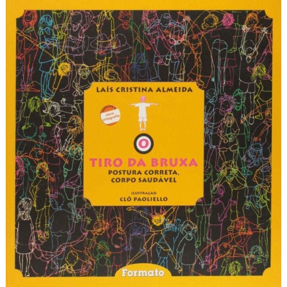 Tiro Da Bruxa, O - Postura Correta, Corpo Saudavel