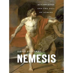 Nemesis - Alcibiades And The Fall Of Athens