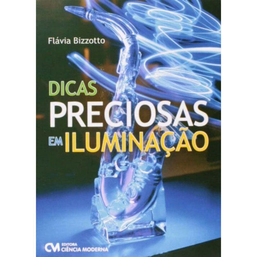 Dicas Preciosas em Iluminação