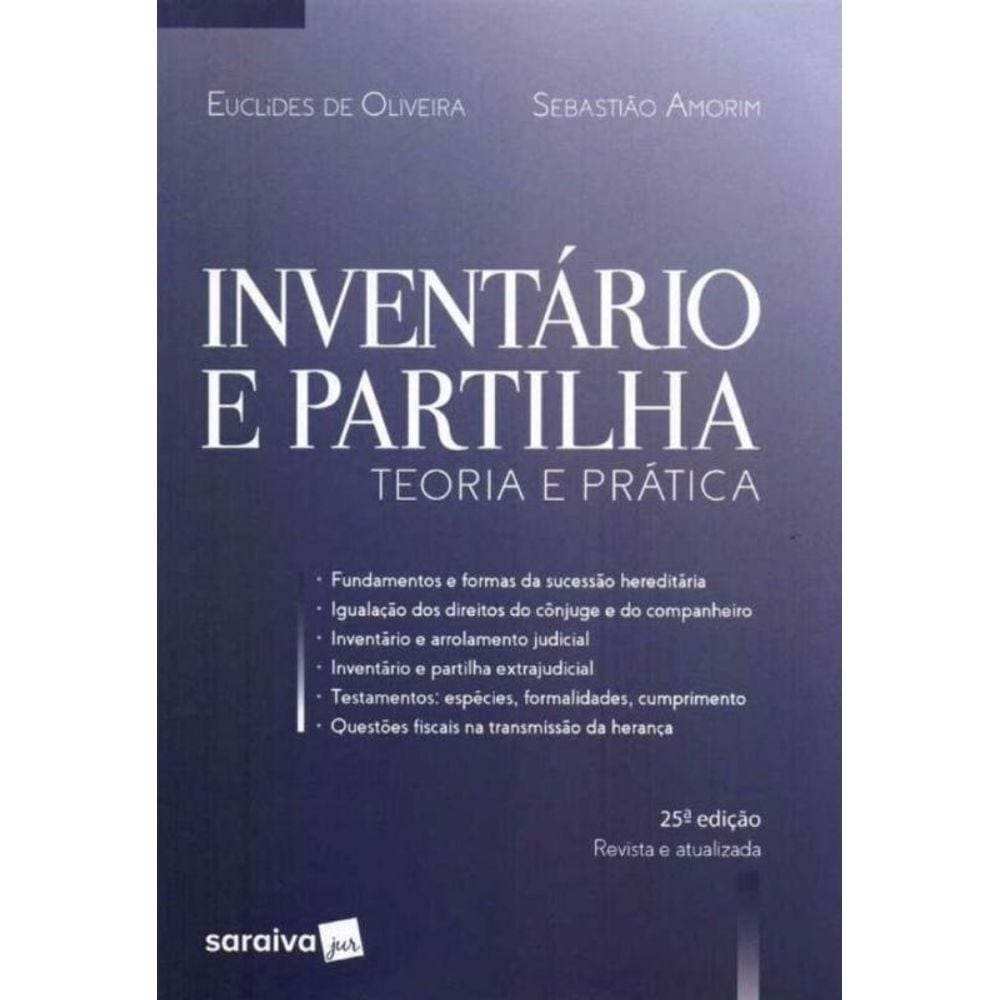 Inventário e Partilha - Teoria e Prática