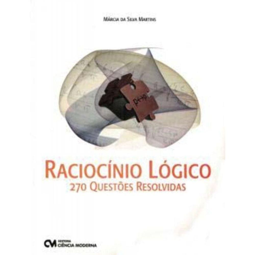 Raciocínio Lógico - 270 Questões Resolvidas