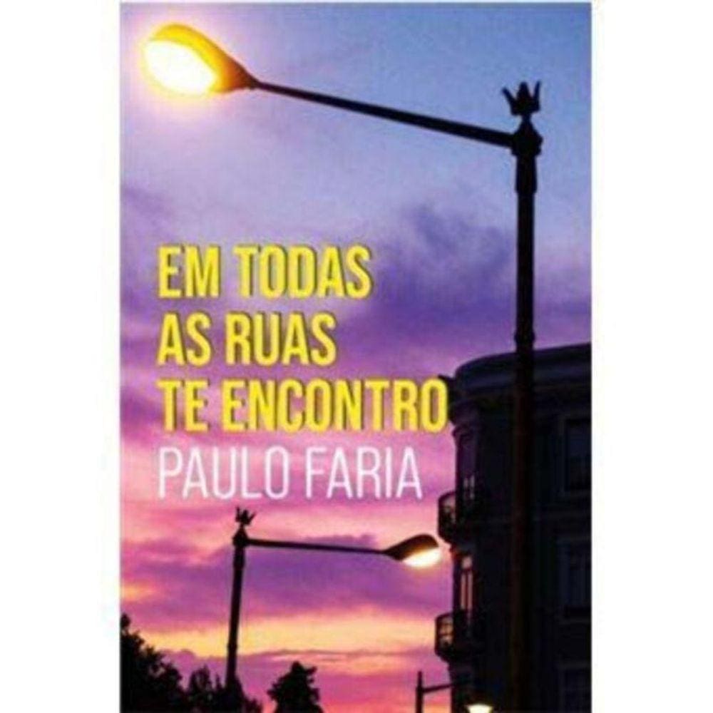 Em Todas as Ruas Te Encontro