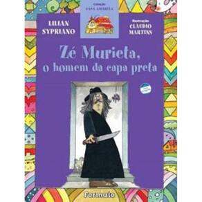 Ze Murieta, O Homem Da Capa Preta