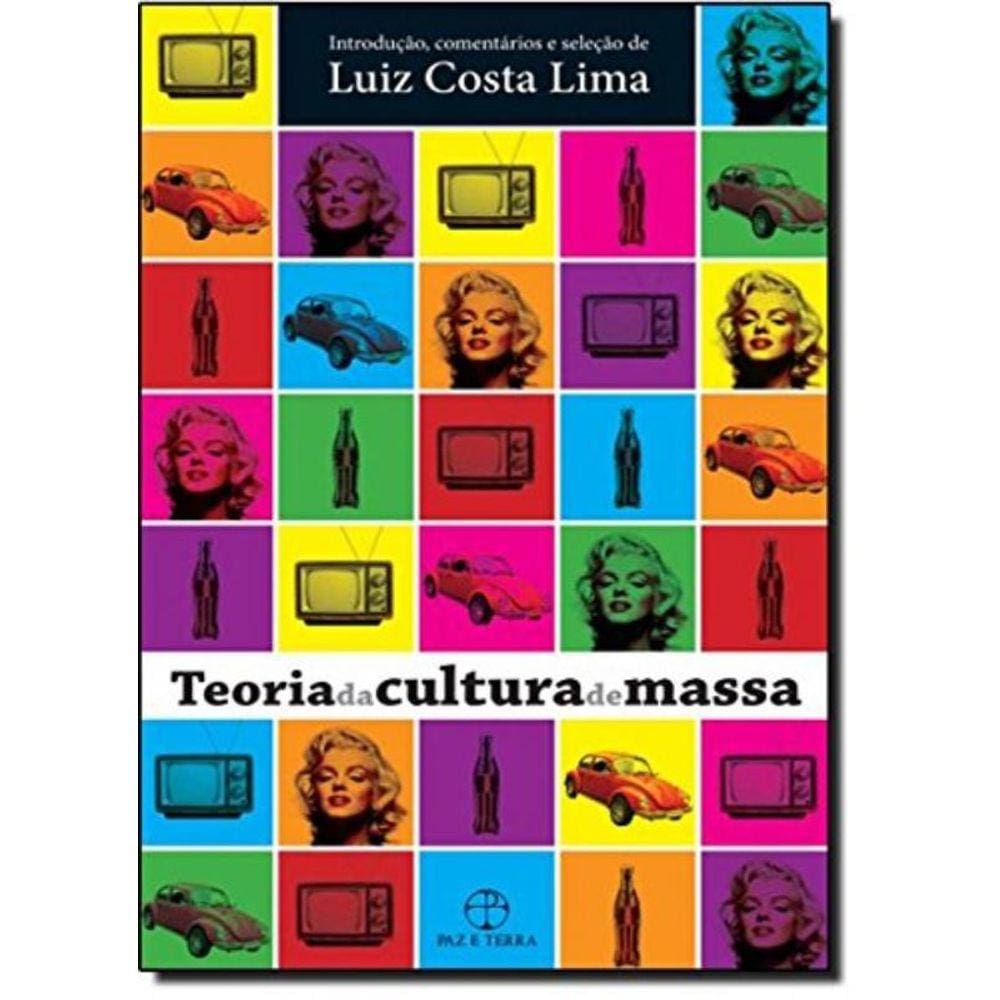 Teoria Da Cultura De Massa