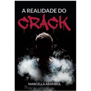 A realidade do crack
