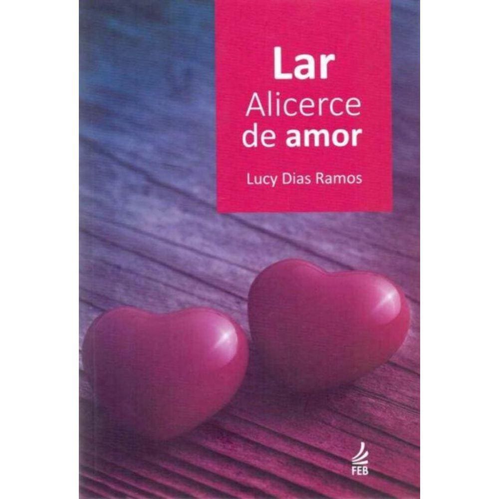 Lar - Alicerce De Amor