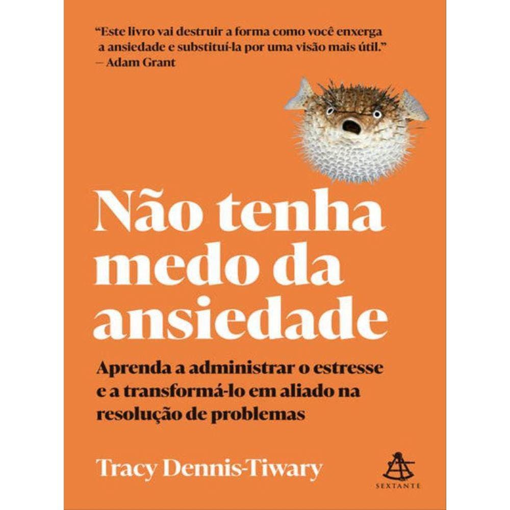 Não Tenha Medo Da Ansiedade