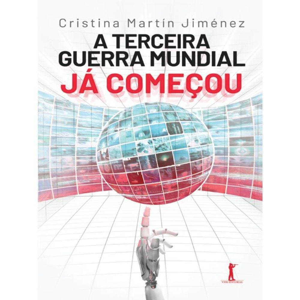 A Terceira Guerra Mundial Já Começou