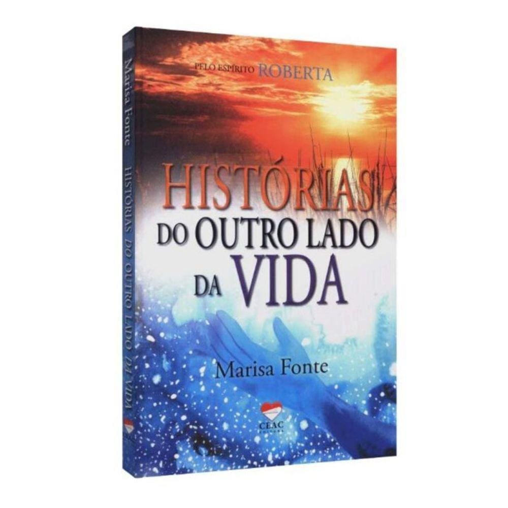 Histórias Do Outro Lado Da Vida
