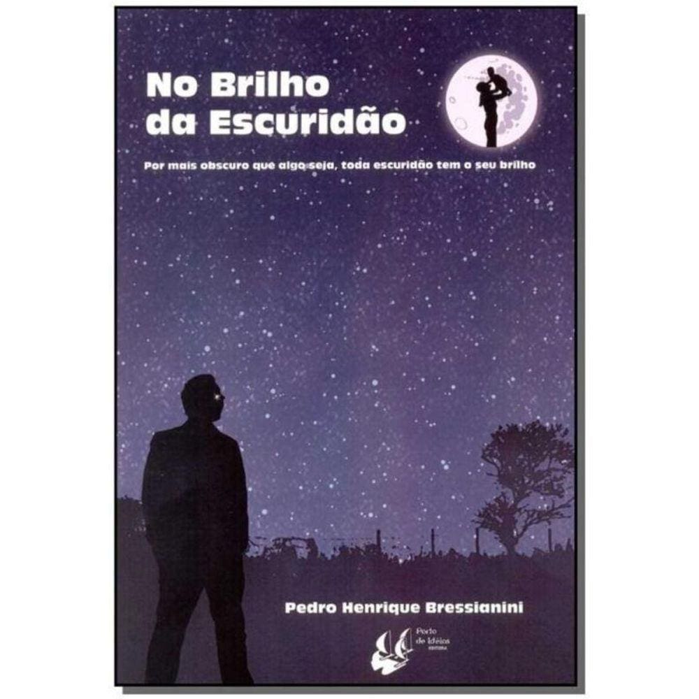 No Brilho da Escuridão