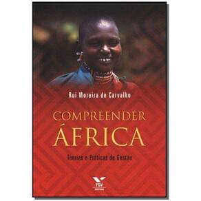 Compreender África - Teorias e Práticas da Gestão