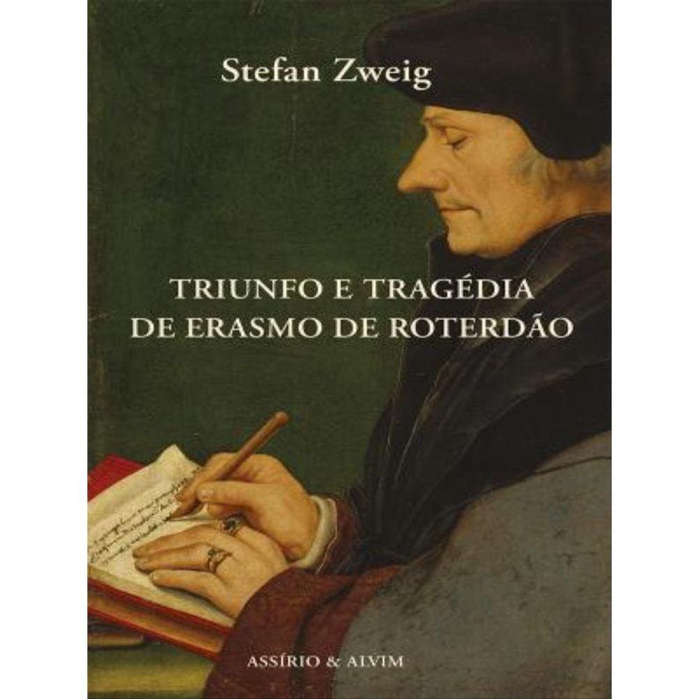 Triunfo E Tragédia De Erasmo De Roterdão