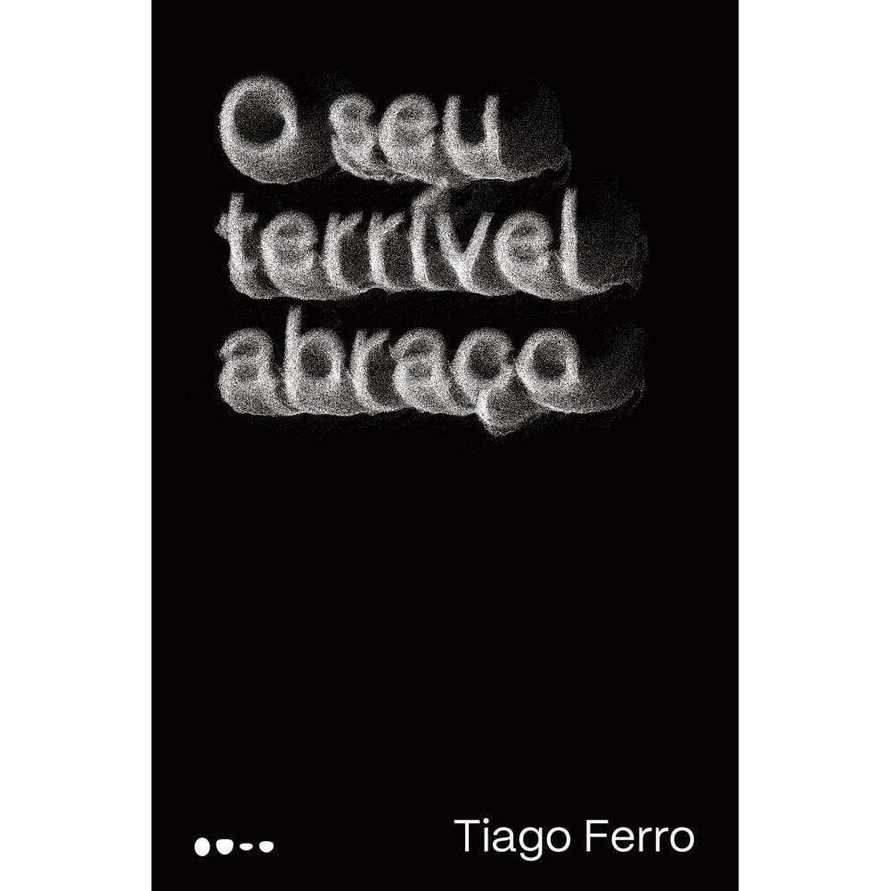 O seu terrível abraço