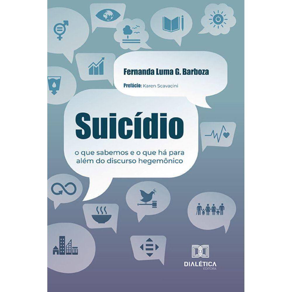 Suicídio - O que sabemos e o que há para além do discurso hegemônico