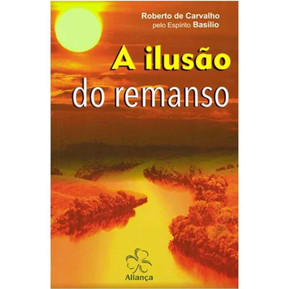 A Ilusão do Remanso