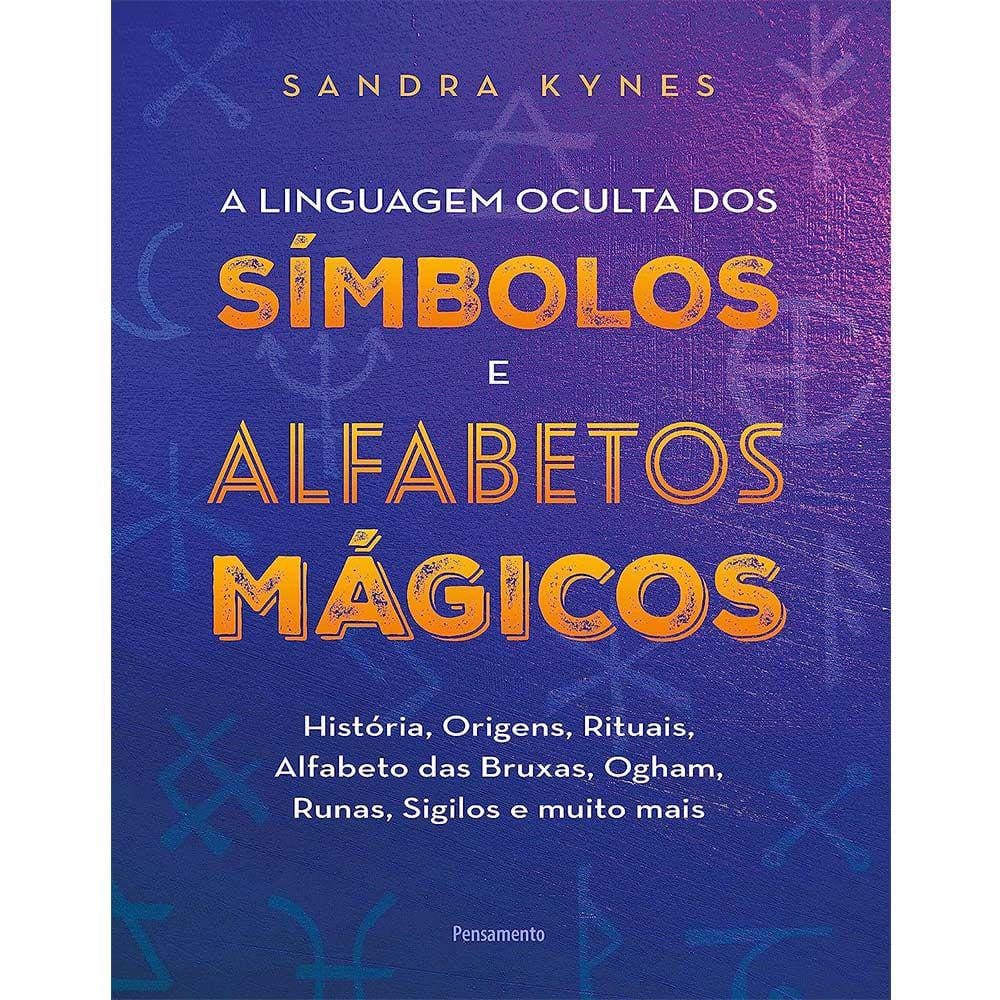 A Linguagem Oculta Dos Símbolos E Alfabeto Mágico