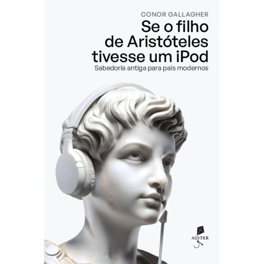 Se o filho de Aristóteles tivesse um iPod