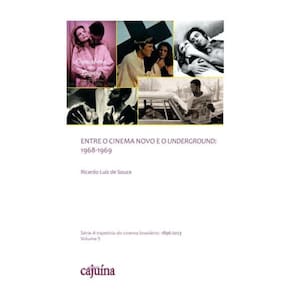 Entre o cinema novo e o underground: 1968-1969