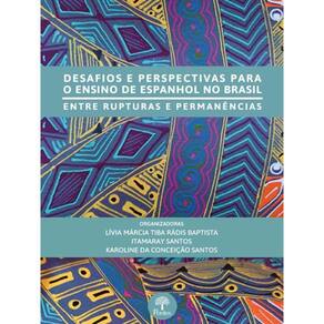 Desafios E Perspectivas Para O Ensino De Espanhol No Brasil
