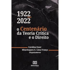1922-2022 - O Centenário da Teoria Crítica e o Direito