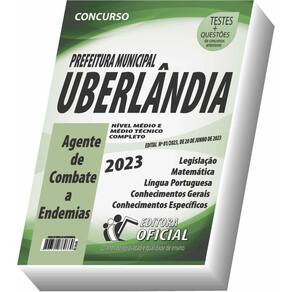 Apostila Prefeitura de Uberlândia - MG - Agente de Combate a Endemias